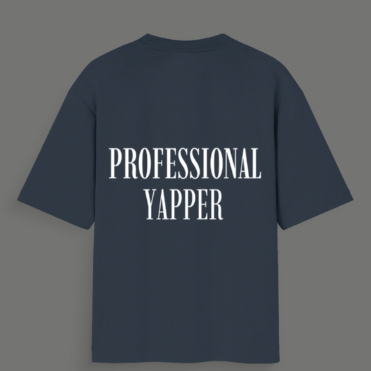 Professional Yapper - Unisex Oversized Standard T-Shirt