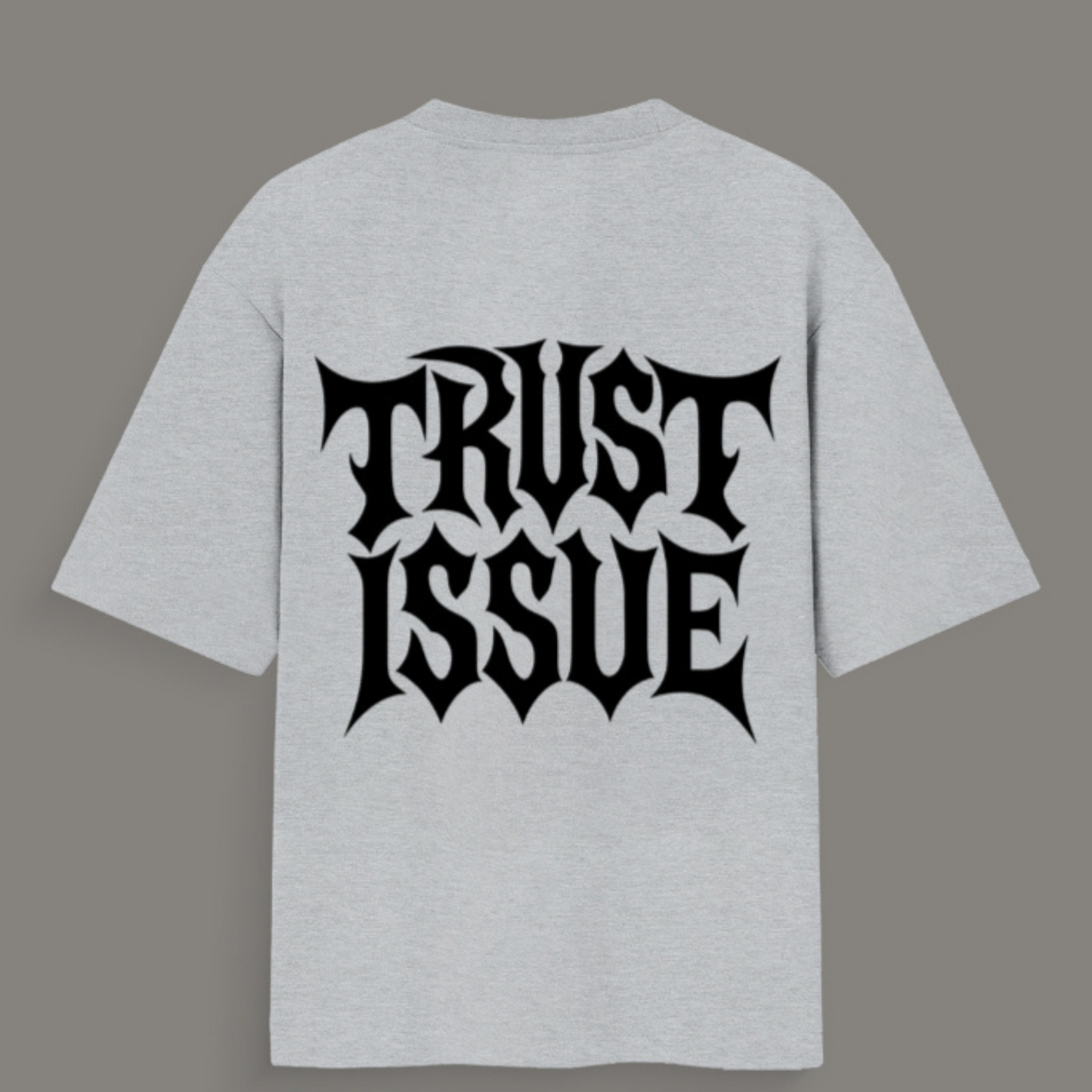π Trust Issue β Unisex Oversized Standard T-Shirt