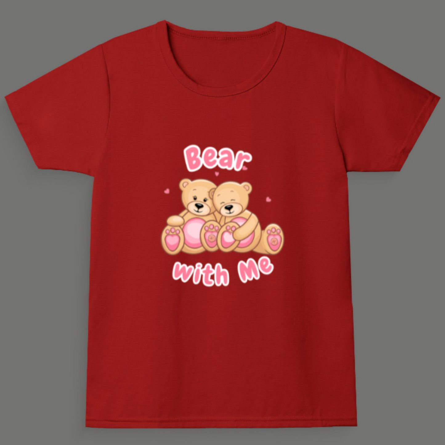 Bear With Me – Girl's Crew Neck T-Shirt
