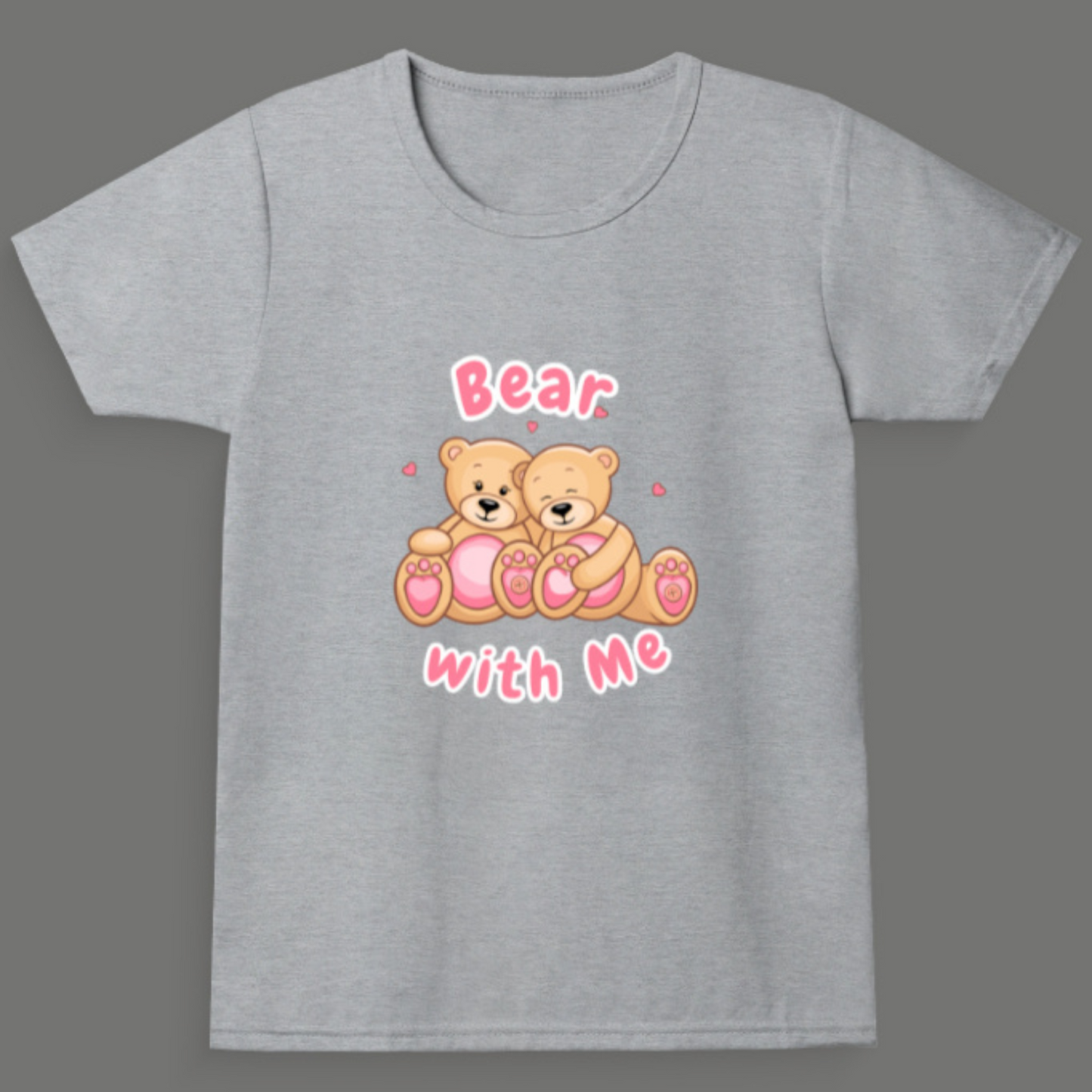 Bear With Me – Girl's Crew Neck T-Shirt