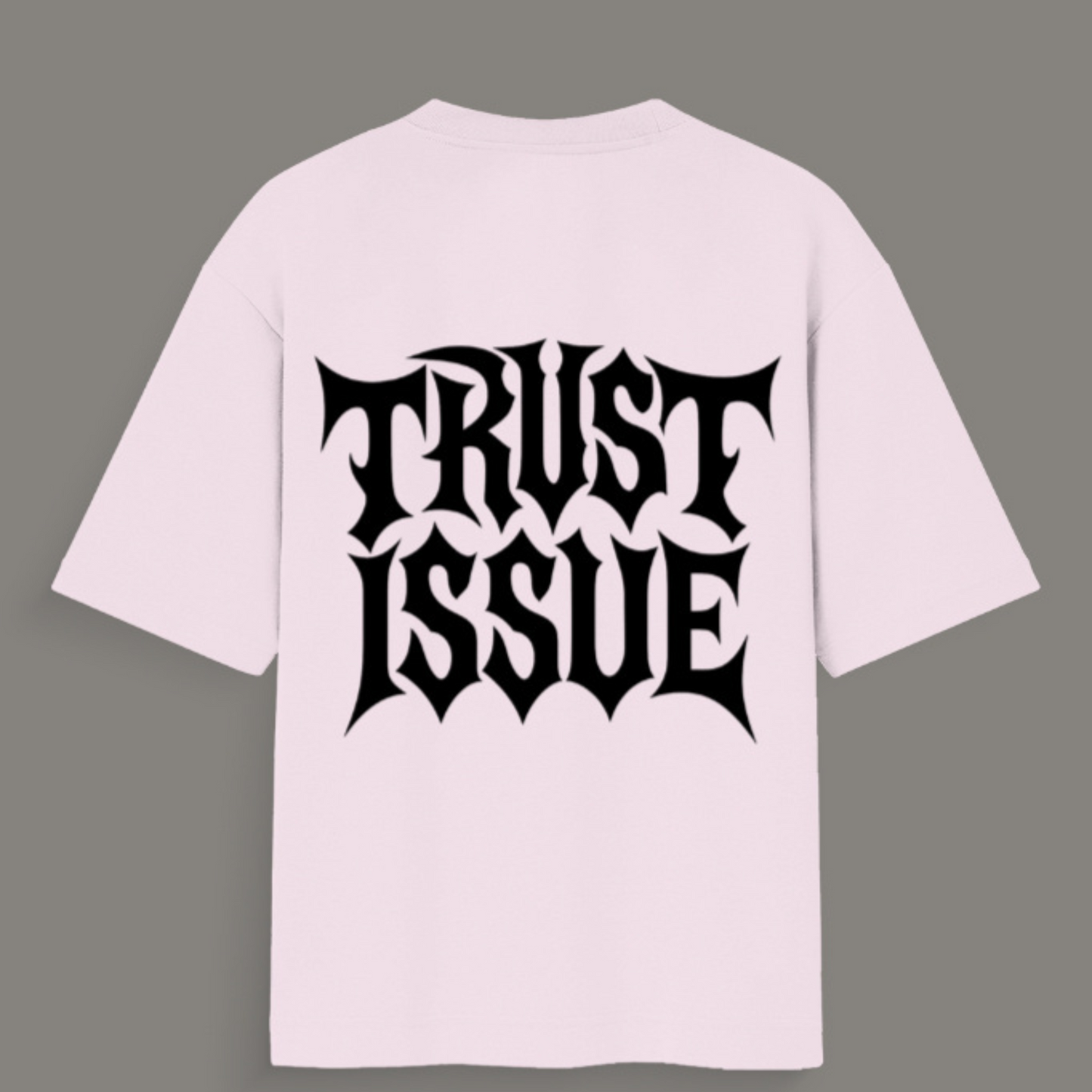 π Trust Issue β Unisex Oversized Standard T-Shirt