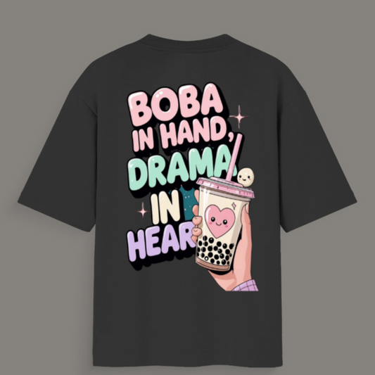 Boba in Hand, Drama in Heart β -Unisex Oversized Standard T-Shirt