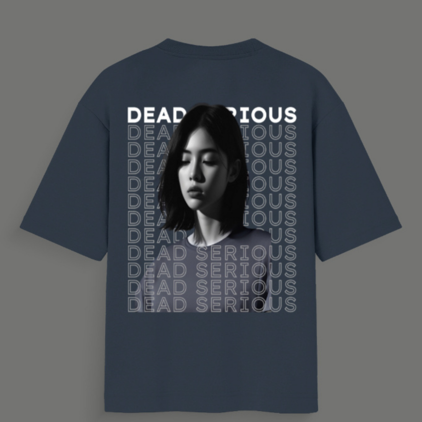 π Dead Serious β Oversized Tee for the Zero-Nonsense Mood - (Standard)