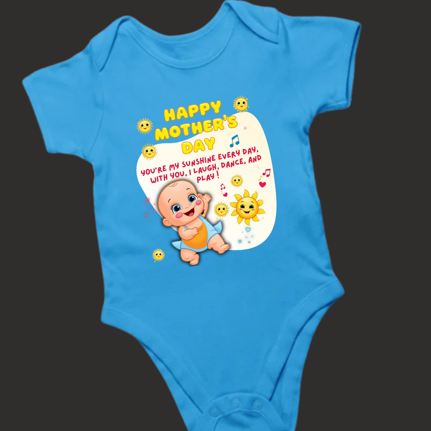 You Are My Sunshine Everyday – Mother's Day Romper (unisex)