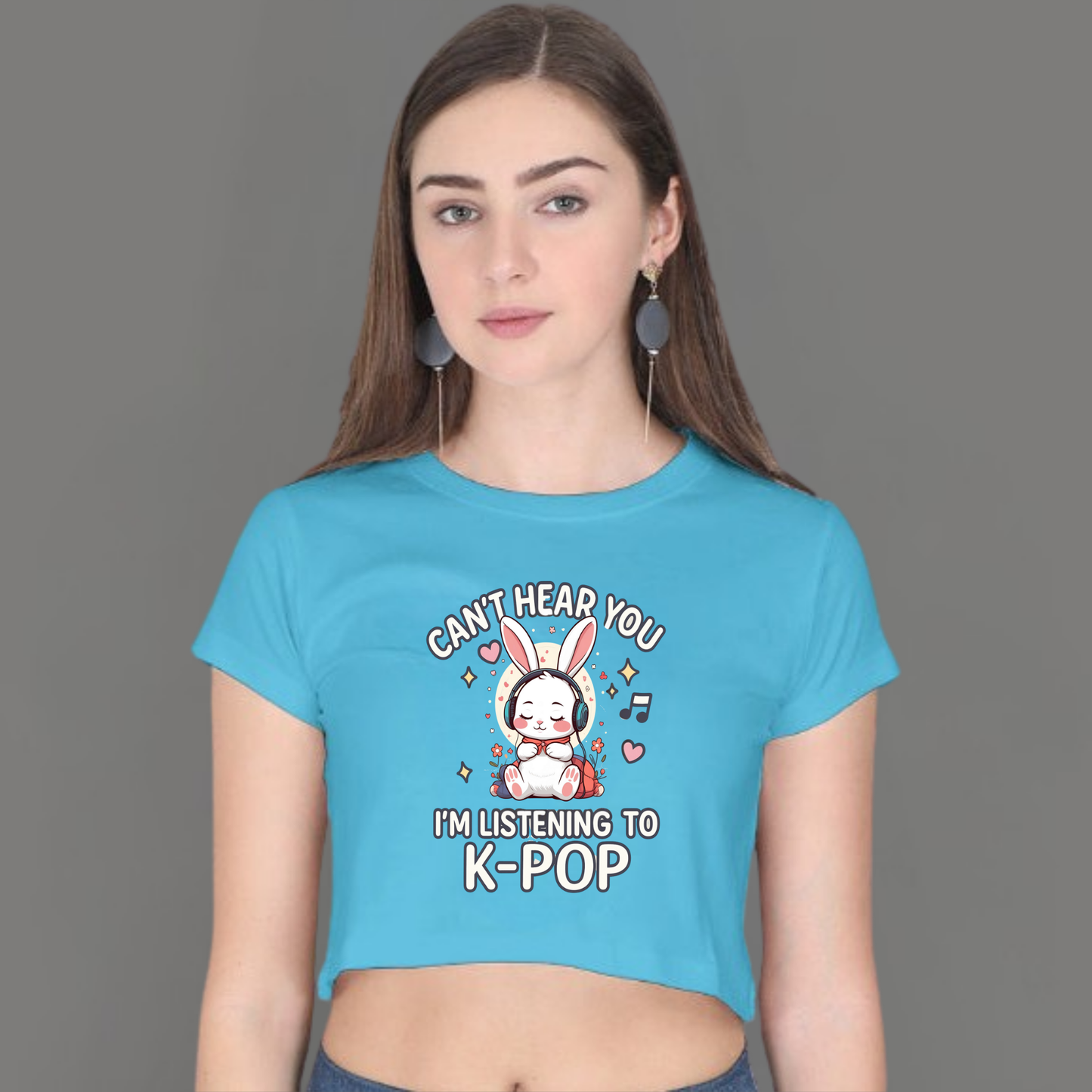 🎧 I Can’t Hear You, I’m Listening to K-Pop- Crop Top