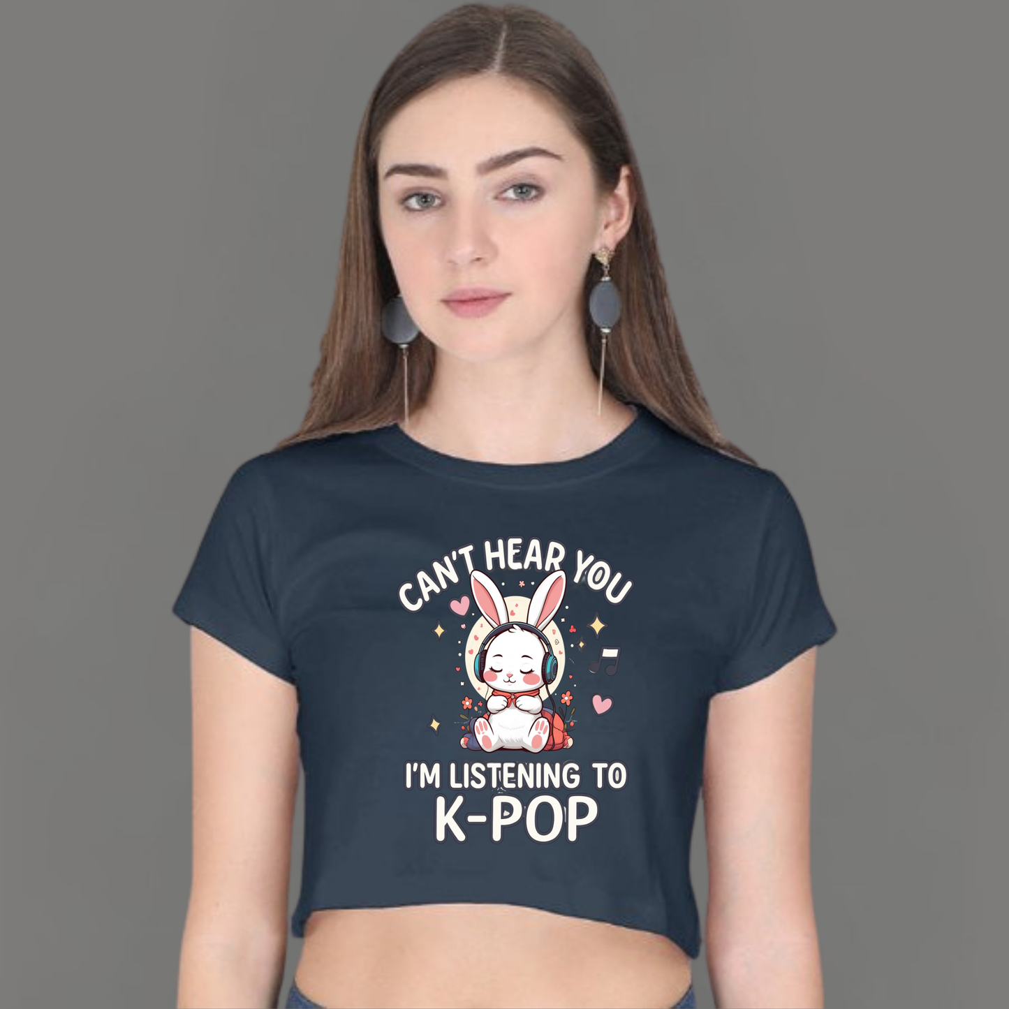 🎧 I Can’t Hear You, I’m Listening to K-Pop- Crop Top
