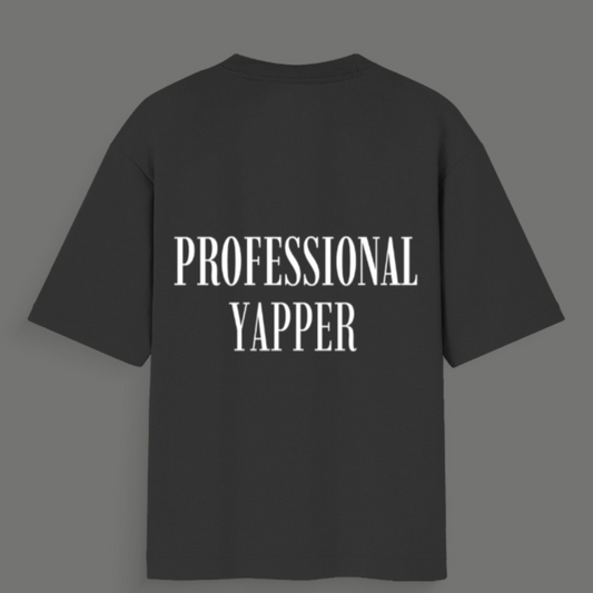 Professional Yapper - Unisex Oversized Standard T-Shirt