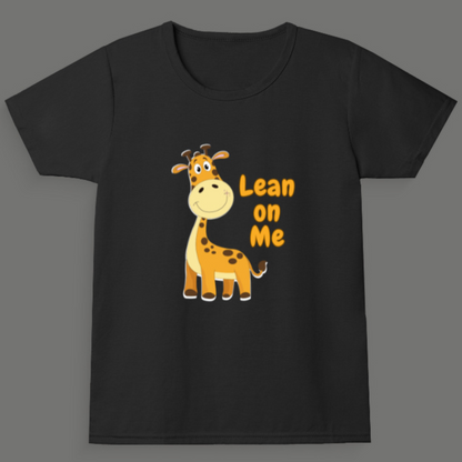 Lean on Me - Girl's Crew Neck T-Shirt