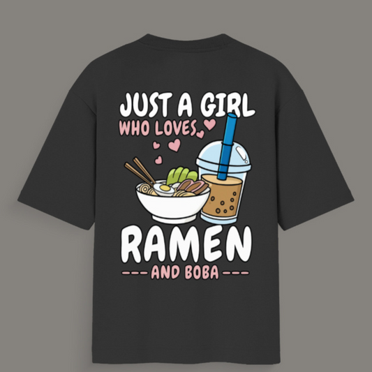 🍜 Just a Girl Who Loves Ramen & Boba- Unisex Oversized Standard T-Shirt