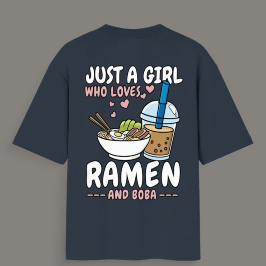 🍜 Just a Girl Who Loves Ramen & Boba- Unisex Oversized Standard T-Shirt