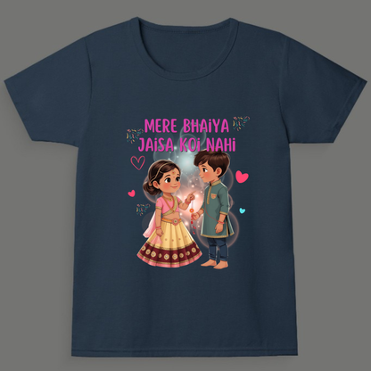 Mere Bhaiya Jaisa Koi Nahi - Girl's Crew Neck T-Shirt