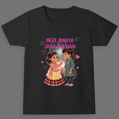 Mere Bhaiya Jaisa Koi Nahi - Girl's Crew Neck T-Shirt