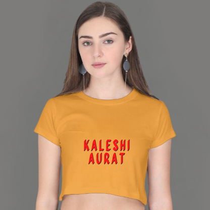 🔥 Kaleshi Aurat – Statement Crop Top for the Not-So-Mini You!