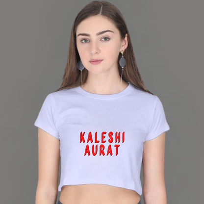 🔥 Kaleshi Aurat – Statement Crop Top for the Not-So-Mini You!