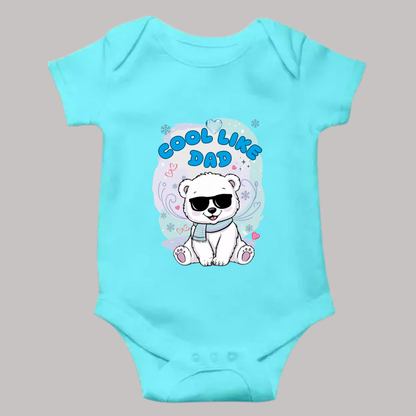 Cool Like Dad Romper – Fun & Trendy Baby Outfit ( Unisex)