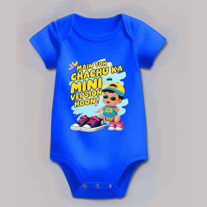 Main toh Chachu ka mini version hoon! –Romper for Toddlers - Unisex